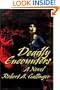 Deadly Encounters: A Novel