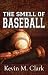 Search : The Smell of Baseball