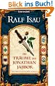 Die Tr�ume des Jonathan Jabbok: Ein phantastischer Roman