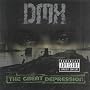 The Great Depression ~ DMX