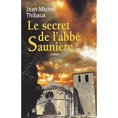 Le secret de l'abb� Sauni�re