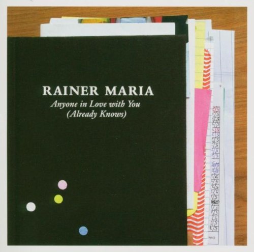 Rainer Maria - Anyone In Love With You (Already Knows) - Zortam Music