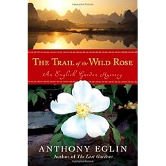 The Trail of the Wild Rose (English Garden Mysteries)