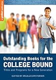 Outstanding books for the college bound : titles and programs for a new generation