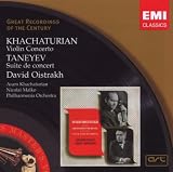 Khachaturian: Violin Concerto / Taneyev: Suite de Concert (Great Recordings of the Century)