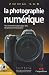 La photographie numérique
