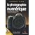 La photographie num�rique