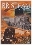 The Final Years Of B.R. Steam