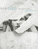 Dor Guez : 100 steps to the Mediterranean