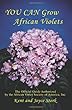 You can grow African violets