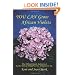 You Can Grow African Violets: The Official Guide Authorized by the African Violet Society of America, Inc.