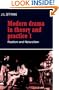 Modern Drama in Theory and Practice: Volume 1, Realism and Naturalism (Modern Drama in Theory & Practice)