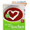 Ich helf Dir kochen: : Das erfolgreiche Universalkochbuch mit gro�em Backteil. �ber 50 Jahre Koch-Erfahrung