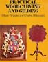 Practical Woodcarving and Gilding