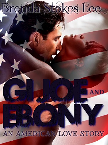 GI Joe and Ebony, An American Love Story