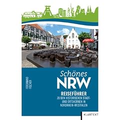 Sch�nes NRW: Reisef�hrer zu den historischen Stadt- und Ortskernen in Nordrhein-Westfalen