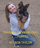 TRAINING WORKING DOG PUPPIES