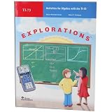 Activities for Algebra with the TI-73 (Explorations)