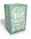 Anne of Green Gables Library: Anne of Green Gables; Anne of Avonlea; Anne of the Island; Anne's House of Dreams (An Anne of Green Gables Novel)