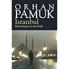 Istanbul: Erinnerungen an eine Stadt
