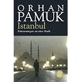 Istanbul: Erinnerungen an eine Stadt