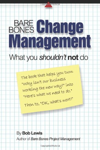 Bare Bones Change Management: What you shouldn't not do