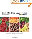 The Modern Ayurvedic Cookbook: Health...