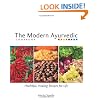 The Modern Ayurvedic Cookbook: Healthful, Healing Recipes for Life