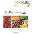 The Modern Ayurvedic Cookbook: Healthful, Healing Recipes for Life