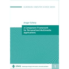A Component Framework for Personalized Multimedia Applications