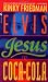 Elvis, Jesus and Coca-Cola (Kinky Friedman Novels)