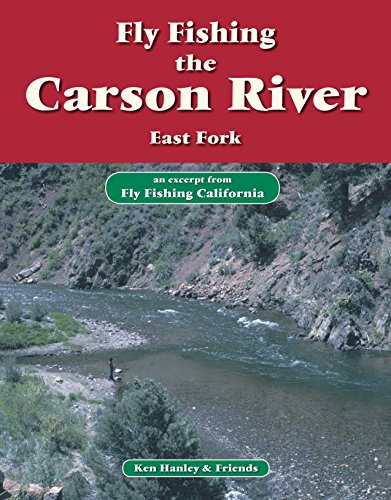 Fly Fishing the Carson River, East Fork: An excerpt from Fly Fishing California