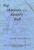 Big Marjorie Rector's bull : and other tales of old Eydon