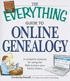 The Everything Guide to Online Genealogy: A Complete Resource to Using the Web to Trace Your Family History [EVERYTHING GT ONLINE GENEALOGY]