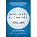 Immunity to Change: How to Overcome It and Unlock the Potential in Yourself and Your Organization (Leadership for the Common Good)