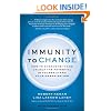 Immunity to Change: How to Overcome It and Unlock the Potential in Yourself and Your Organization (Leadership for the Common Good)