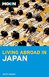 Moon Living Abroad in Japan (Living Abroad)