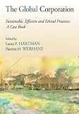 The Global Corporation: Sustainable, Effective and Ethical Practices, A Case Book Reviews