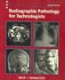 Radiographic Pathology for Technologists