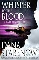Whisper to the Blood: A Kate Shugak Novel (Kate Shugak Novels)