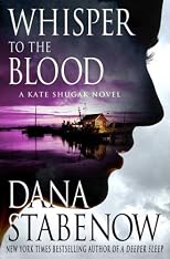 Whisper to the Blood: A Kate Shugak Novel (Kate Shugak Novels)