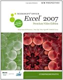 New Perspectives on Microsoft Office Excel 2007, Comprehensive, Premium Video Edition (New Perspectives (Course Technology Paperback))