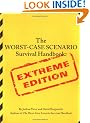 The Worst-Case Scenario Survival Handbook: Extreme Edition