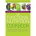 The Functional Nutrition Cookbook: Addressing Biochemical Imbalances Through Diet