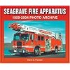 Seagrave Fire Apparatus 1959-2004 Photo Archive