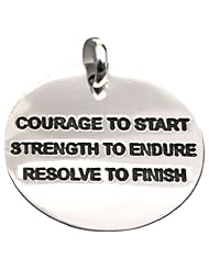 Courage to Start, Strength to Endure, Resolve to Finish Pendant