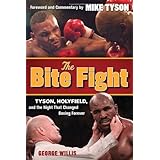the bite fight tyson holyfield and the night that changed boxing forever