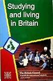Studying and living in Britain : a guide for international students and visitors