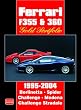Ferrari F355 & 360 Gold Portfolio 1995-2004 (Gold Portfolio)
