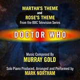 Martha's Theme and Rose's Theme from the Bbc TV Series Doctor Who (feat. Mark Northam)